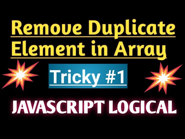 How to Remove Duplicate Elements from an Array in JavaScript ||Javascript Logical Interview Question