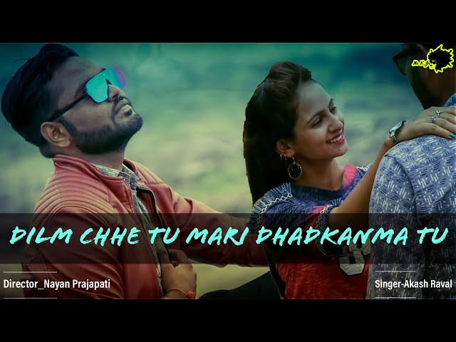 |Dilma Chhe Tu Mari Dhadkanma Tu|Dedicated_By_Mr. N_JR| |Singer _ Akash Raval|
