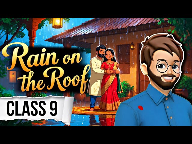 Rain On The Roof Class 9 | Animation | Full (हिंदी में) Explained | Rain on the roof class 9th 