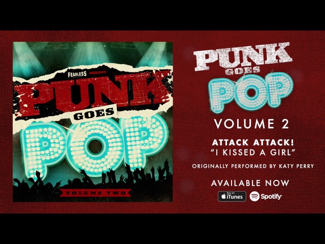Attack Attack! - I Kissed A Girl (Punk Goes Pop 2)
