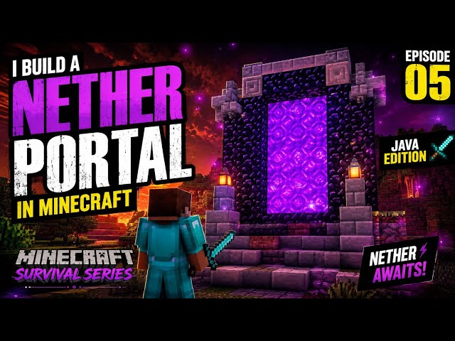 😱 FINALLY! Nether Portal BANA DIYA 🔥 | Minecraft Java Survival Series EP-5