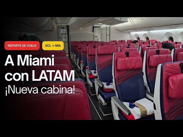 LATAM Flight Report | Santiago (SCL) → Miami (MIA) | New 787-8 | With My Suitcase