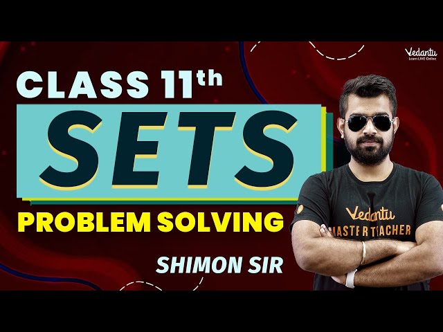 Class 11th Sets  Problem Solving  | Shimon Sir | Vedantu Master Tamil