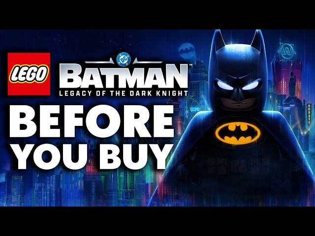 Lego Batman: Legacy of the Dark Knight - 15 Things You Need To Know BEFORE YOU BUY