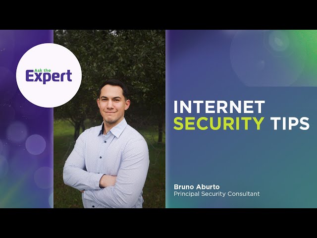 Ask the Expert: Internet Security Tips | Astound