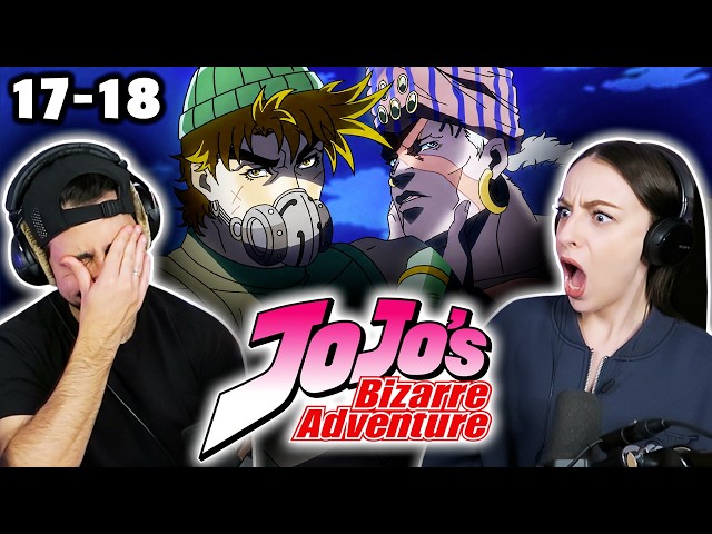 JOJO VS ESIDISI! *JOJO'S BIZARRE ADVENTURE* Episodes 17 & 18 REACTIONS!