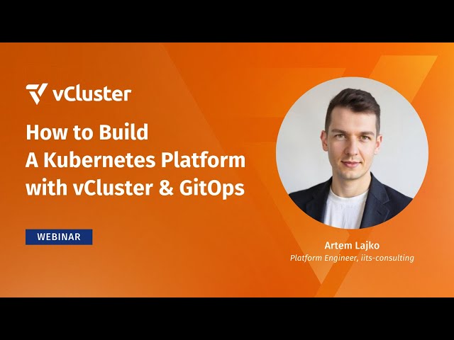 How to Build a Kubernetes Platform with vCluster and GitOps