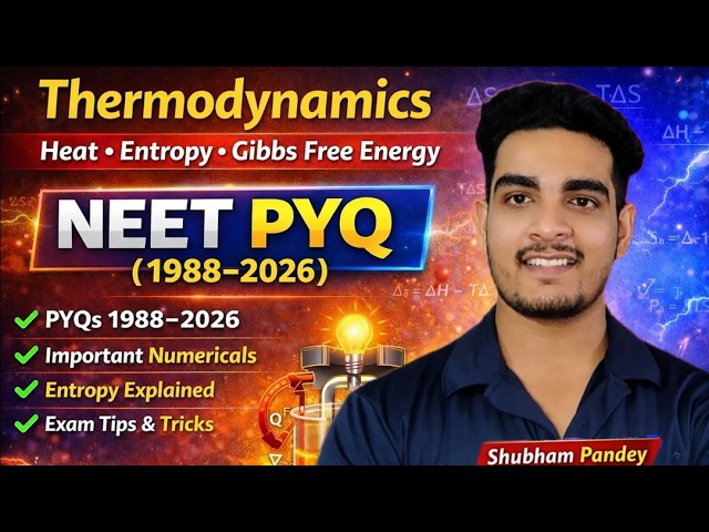 Thermodynamics NEET PYQ Questions 1988–2026 🔥 Complete Chapter Revision + Numericals
