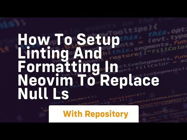 How to setup linting and formatting in neovim to replace null ls