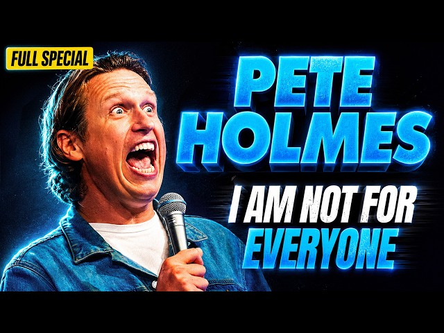Pete Holmes | Full Special: I AM NOT FOR EVERYONE