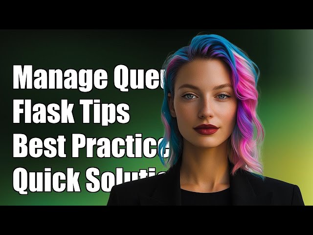 Managing Request Queues in Flask: Best Practices and Solutions