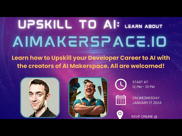 Upskilling to AI: Intro to AIMakerspace.io