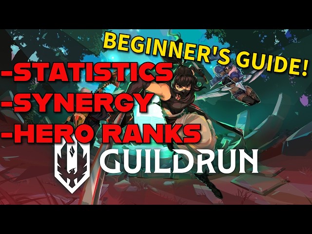 Guildrun Basics! Beginner's Guide! Stat breakdown, synergy and team compositions & how rank up works