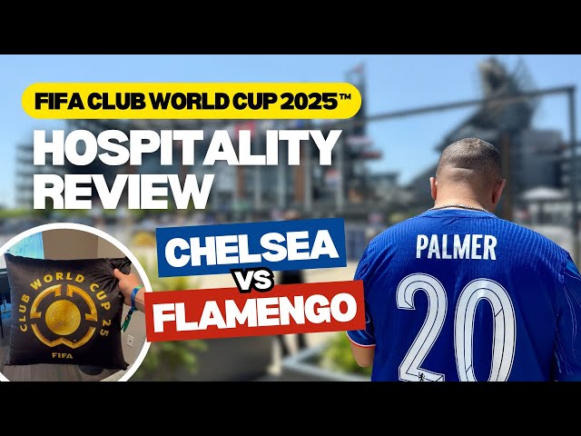 Reviewing FIFA Club World Cup™ hospitality | Chelsea vs Flamengo | The Padded Seat
