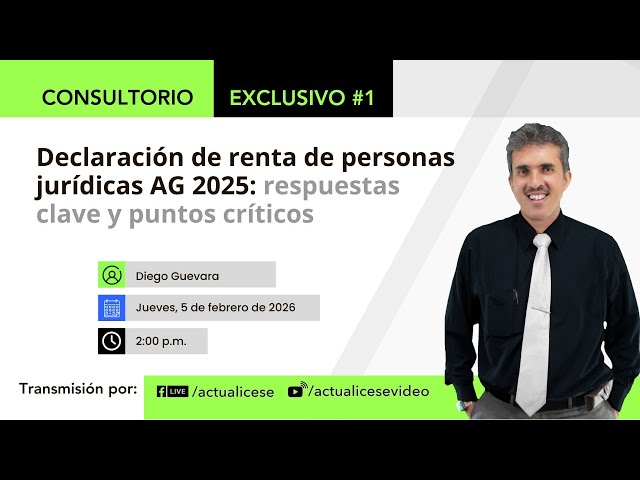 Declaración de renta de personas jurídicas AG 2025: respuestas clave y puntos críticos