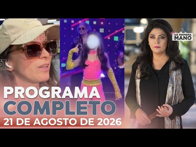 Alessandra Rosaldo responde a Victoria Ruffo | De Primera Mano Programa Completo 21 agosto 2026