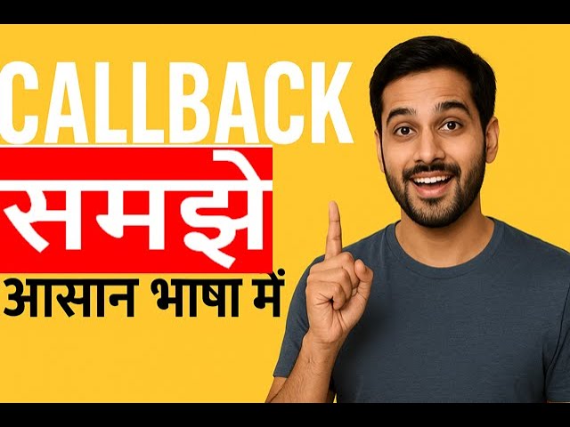 Callback Function in JavaScript | Hindi Tutorial with easy Example