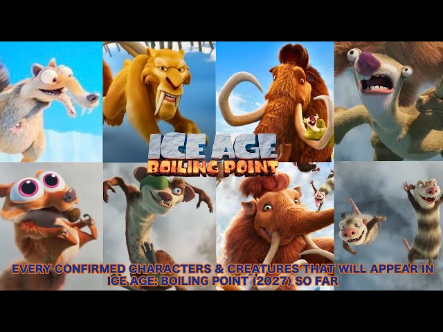 Every Confirmed Characters & Creatures That Will Appear In Ice Age: Boiling Point (2027) So Far