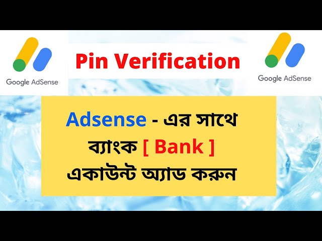 How To Add Bank Account In Adsense and Pin Verify || Payment Method  Add Bangla 2021 || Mobinul Khan