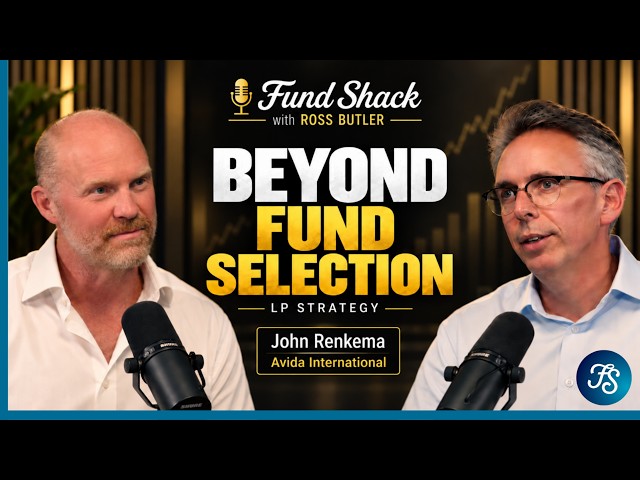 Private Equity: What Institutional LPs Really Want | John Renkema