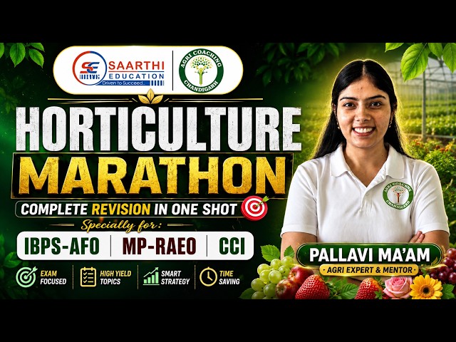 Horticulture Marathon 🔥 | Complete Revision In One Shot | Pallavi Ma’am | IBPS AFO | MP-RAEO | CCI