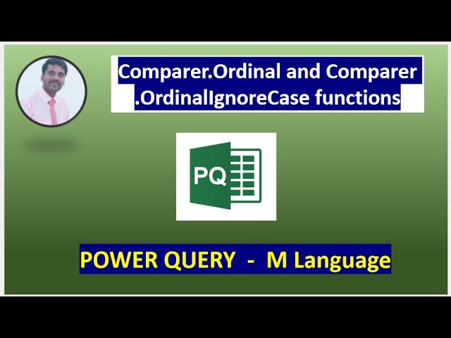 Power Query | M Language | Comparer.Ordinal function and Comparer.OrdinalIgnoreCase function