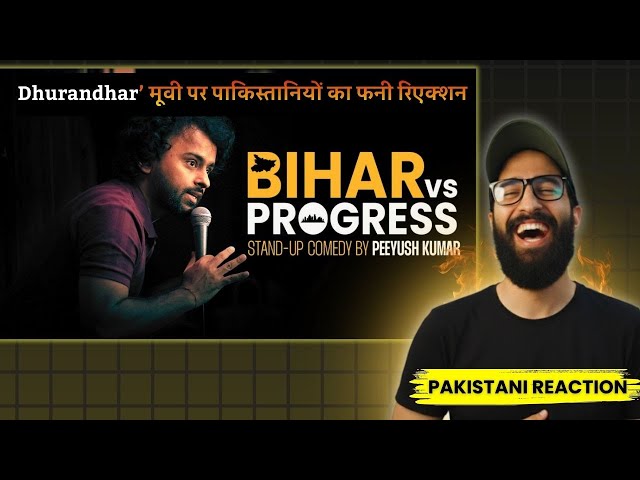 Bihar vs Progress Stand Up Comedy Pakistani Reaction