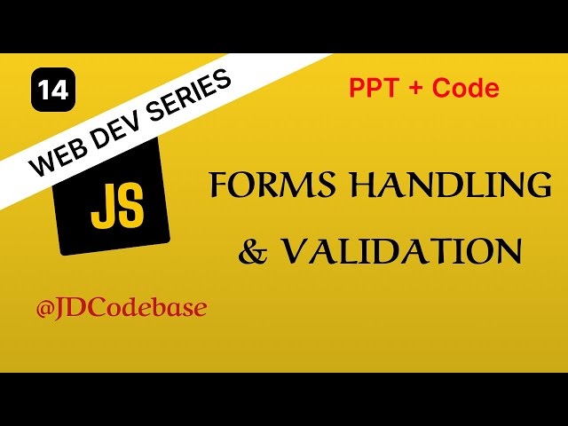 Forms Handling & Validation in JavaScript | Web Development Series | JDCodebase