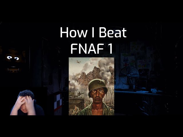 I beat Five Nights at Freddy's LET'S GOOOOOOO