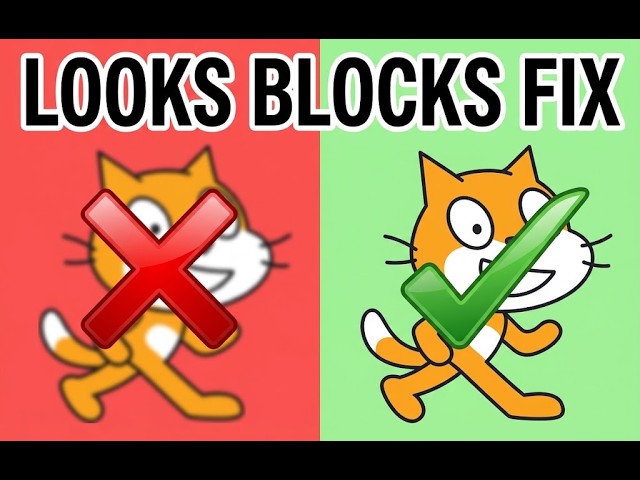 Scratch Looks Blocks Explained: 5 Common Mistakes Fixed