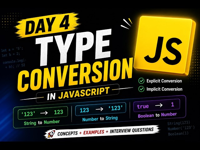 JavaScript Type Conversion Explained | Implicit vs Explicit Conversion with Examples | Day 4