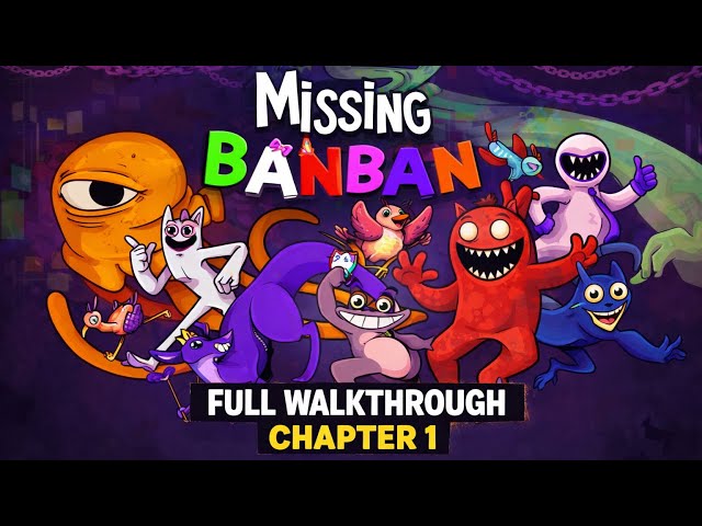 “Missing Banban CHAPTER 1 #missingbanban #banban #walkthrough #fullwalkthrough 