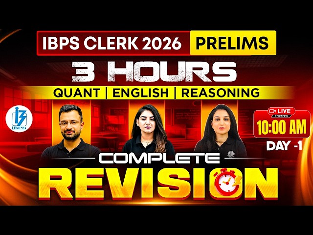 IBPS Clerk 2026 Prelims | 3 Hours Complete Revision | Quant + English + Reasoning | Day 1