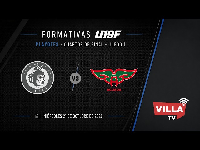 Tabaré 🆚 Aguada  |  Formativas U19 Femenino | Playoffs | Serie 1 | Cuartos de Final | Juego 1