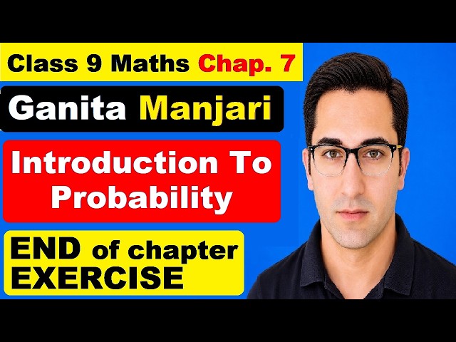 Class 9 Maths Chapter 7 End Of Chapter Exercise | Ganita Manjari |  Introduction To Probability |