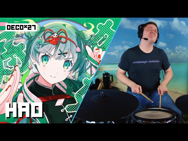 HAO - DECO*27's feat. Hatsune Miku On Drums!