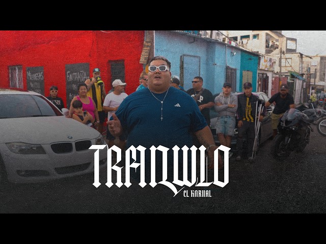 El Karnal - Tranquilo (Video Oficial)