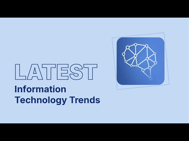 The Latest 10 Information Technology Trends in 2026
