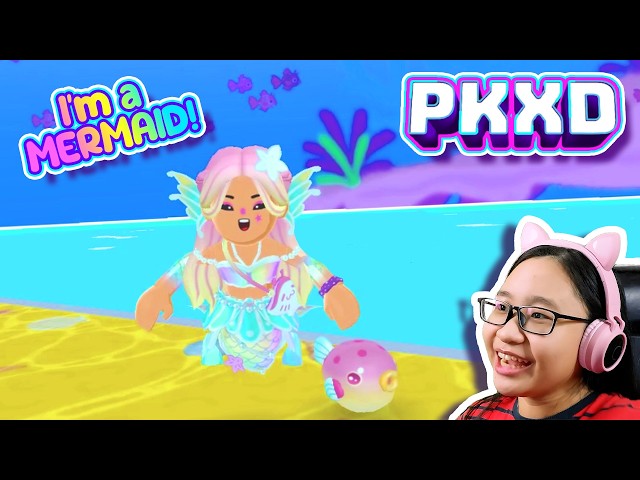 PK XD - I'm a Mermaid! 🧜‍♀️ Part 75 - Let's Play PK XD!!!