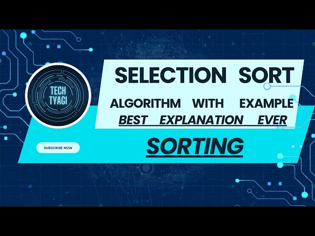 Selection Sort Algorithm: Detailed Explanation with Example in Hindi