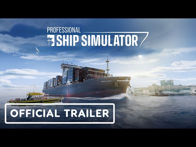 Professional Ship Simulator - Official Reveal Trailer