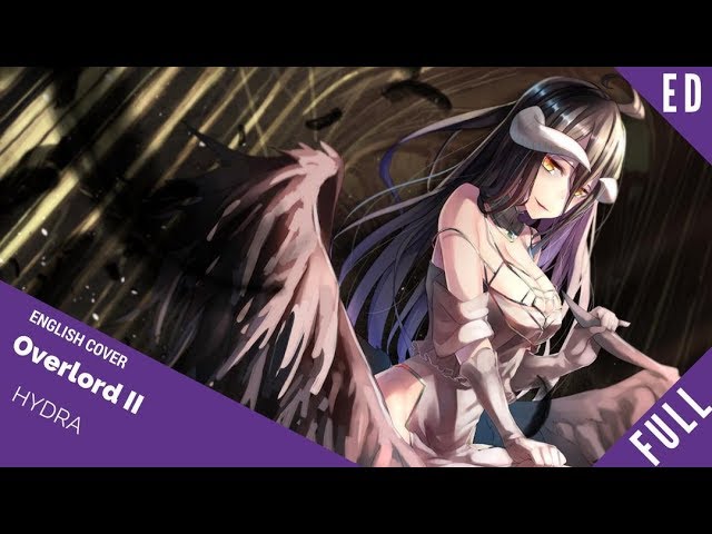 「English Cover」Overlord II Ending FULL VER. "Hydra" 『オーバーロードⅡ』 【Kelly Mahoney】- Studio Yuraki