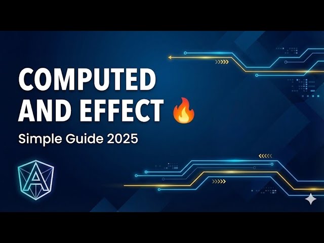 Computed vs Effect in Angular Signals | Angular 21