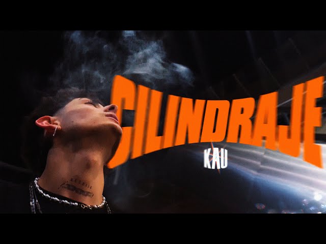 KAU - CILINDRAJE (video oficial)