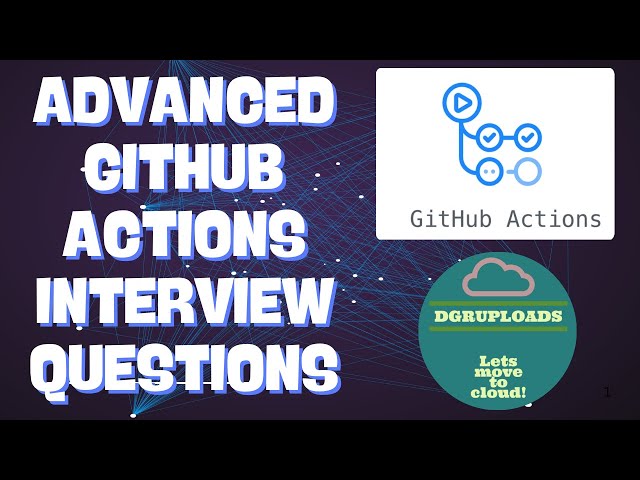 GitHub Actions Interview | Advaved interview qestions with Nasers.