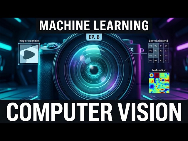 Learn Machine Learning While You Sleep 🌙 | Ep. 6: CNNs, YOLO & Computer Vision