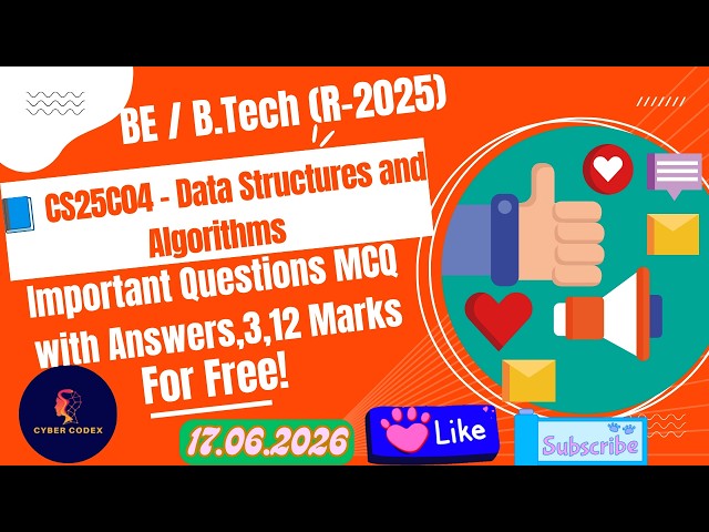 CS25C04 Data Structures and Algorithms Important Questions & MCQs ,3 & 13 Marks | Pass in One Day