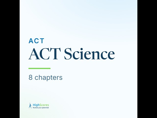 ACT Science Course: Introduction to ACT Science