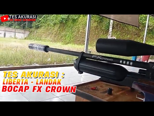 Accuracy Test of the Bocap FX Crown Air Rifle Ordered by the Boss of Liberta, Landak