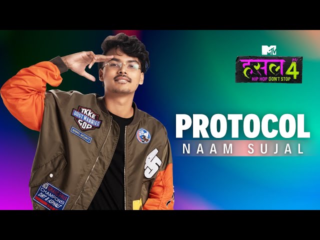 Protocol | Naam Sujal | MTV Hustle 4